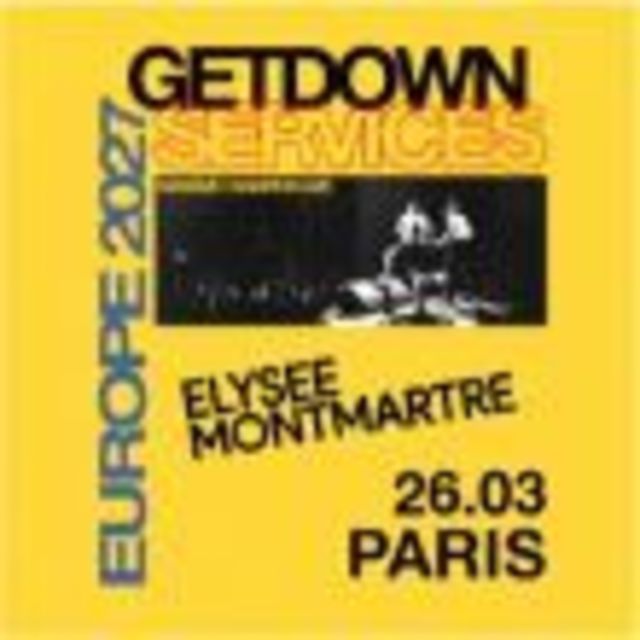 GETDOWN SERVICES + 1ère partie