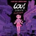 LOU ! SONATA 3 - CONCERT DESSINE