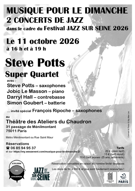 Musique pour le Dimanche - Steve Potts  2 Concerts de Jazz - Dans le cadre du Festival JAZZ sur SEINE - invité spécial François RIPOCHE