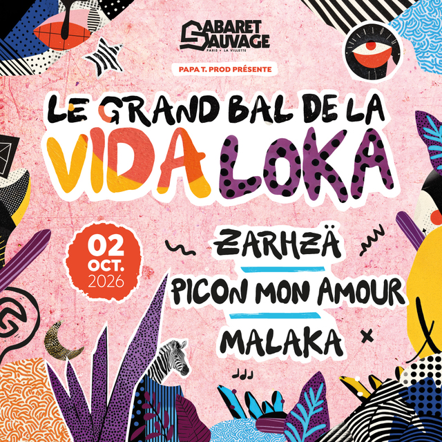 Le Grand Bal De La Vida Loka / Zarhzä - Picon mon amour - Malaka