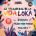 Le Grand Bal De La Vida Loka / Zarhzä - Picon mon amour - Malaka