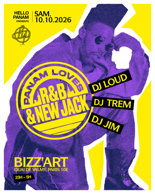 Hello Panam présente PANAM LOVES RNB & NEW JACK 