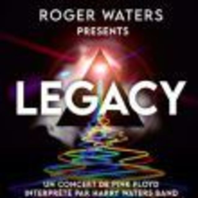 ROGER WATERS PRESENTS LEGACY