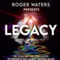 ROGER WATERS PRESENTS LEGACY